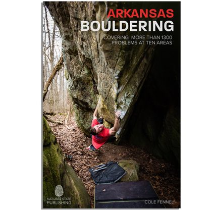 Arkansas Bouldering. Rock climbing guidebook.